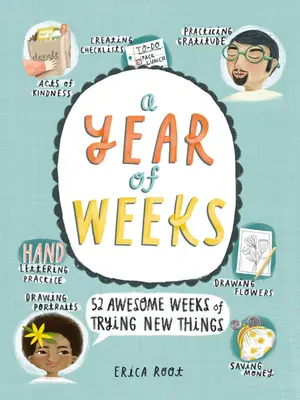 A hetek éve: 52 félelmetes hét új dolgok kipróbálásával - A Year of Weeks: 52 Awesome Weeks of Trying New Things