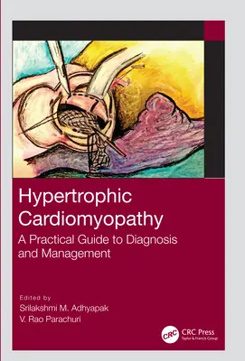 Hipertrófiás kardiomiopátia: A Practical Guide to Diagnosis and Management - Hypertrophic Cardiomyopathy: A Practical Guide to Diagnosis and Management