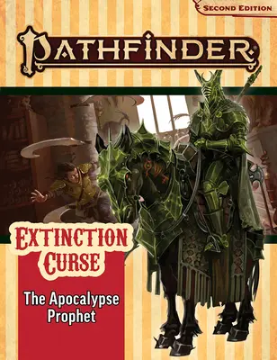 Pathfinder Kalandösvény: Az apokalipszis prófétája (Kihalási átok 6 a 6. részből) (P2) - Pathfinder Adventure Path: The Apocalypse Prophet (Extinction Curse 6 of 6) (P2)