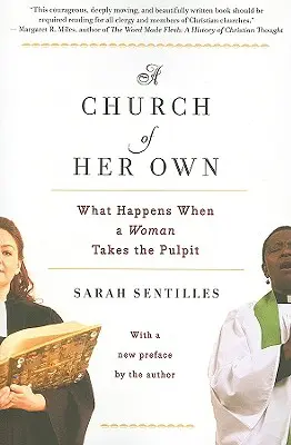 A saját egyháza: Mi történik, ha egy nő foglalja el a szószéket - A Church of Her Own: What Happens When a Woman Takes the Pulpit