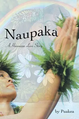 Naupaka: Egy hawaii szerelmi történet - Naupaka: A Hawaiian Love Story