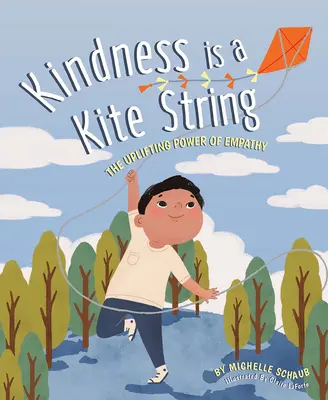 A kedvesség egy sárkányzsinór: Az empátia felemelő ereje - Kindness Is a Kite String: The Uplifting Power of Empathy