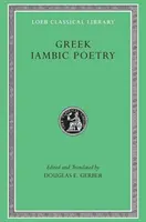 Görög jambikus költészet: A Kr. e. hetediktől az ötödik századig - Greek Iambic Poetry: From the Seventh to Fifth Centuries BC