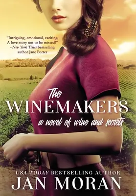 A borászok: Bor és titkok regénye - The Winemakers: A Novel of Wine and Secrets