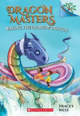 A szivárványsárkány felébresztése: A Branches Book (Dragon Masters #10), 10 - Waking the Rainbow Dragon: A Branches Book (Dragon Masters #10), 10