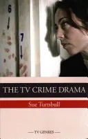 A televíziós bűnügyi dráma - The TV Crime Drama