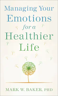 Érzelmek kezelése az egészségesebb életért - Managing Your Emotions for a Healthier Life