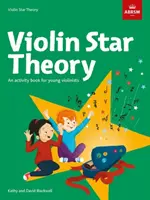 Hegedűcsillag-elmélet - Tevékenységkönyv fiatal hegedűsöknek - Violin Star Theory - An activity book for young violinists