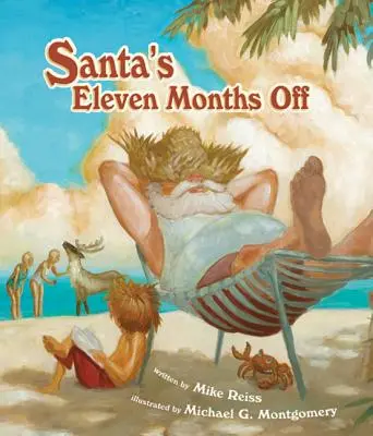 A Télapó tizenegy hónapos szabadságon van - Santa's Eleven Months Off