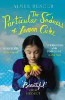 A citromtorta különleges szomorúsága - A Richard és Judy Könyvklub szívmelengető kedvence - Particular Sadness of Lemon Cake - The heartwarming Richard and Judy Book Club favourite