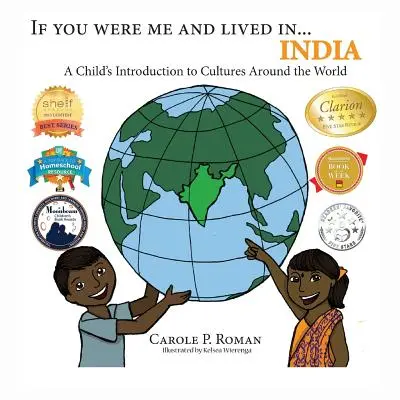 Ha én lennék és élnék... Indiában: Egy gyermek bevezetése a világ kultúráiba - If You Were Me and Lived in...India: A Child's Introduction to Cultures Around the World