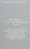 A tar árvái - Egy spekulatív opera - Orphans of Tar - A Speculative Opera