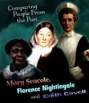 Mary Seacole, Florence Nightingale és Edith Cavell - Mary Seacole, Florence Nightingale and Edith Cavell