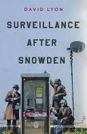 Megfigyelés Snowden után - Surveillance After Snowden