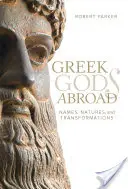 Görög istenek külföldön, 72: Nevek, természetek és átváltozások - Greek Gods Abroad, 72: Names, Natures, and Transformations