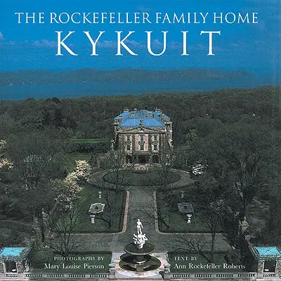 A Rockefeller család otthona: Kykuit - The Rockefeller Family Home: Kykuit