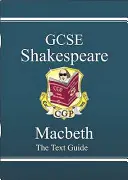 New GCSE English Shakespeare Text Guide - Macbeth - Online kiadást és kvízeket tartalmazó új GCSE English Shakespeare Text Guide - Macbeth - New GCSE English Shakespeare Text Guide - Macbeth includes Online Edition & Quizzes
