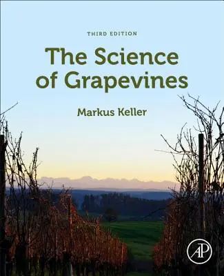 A szőlőtőkék tudománya - The Science of Grapevines