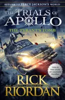 A zsarnok sírja (Apolló próbái 4. könyv) - Tyrant's Tomb (The Trials of Apollo Book 4)