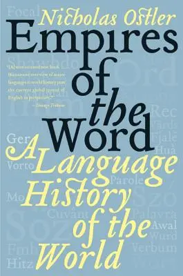 A szó birodalmai: A világ nyelvtörténete - Empires of the Word: A Language History of the World