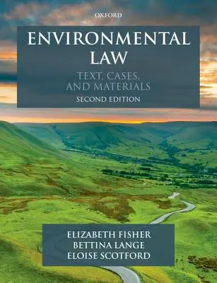 Environmental Law: Text, Cases & Materials