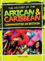 Az afrikai és karibi közösségek története Nagy-Britanniában - History Of The African & Caribbean Communities In Britain