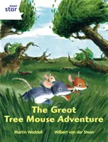 Rigby Star Independent White Reader 1 The Great Tree Mouse Adventure (A nagy fa egér kalandja) - Rigby Star Independent White Reader 1 The Great Tree Mouse Adventure