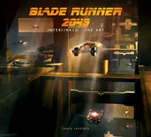 Blade Runner 2049 - Összekapcsolva - A művészet - Blade Runner 2049 - Interlinked - The Art