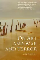 A művészetről, a háborúról és a terrorról - On Art and War and Terror