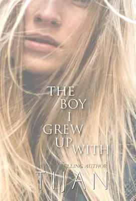 The Boy I Grew Up With (Keménykötés) - The Boy I Grew Up With (Hardcover)