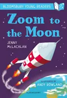 Zoom a Holdra: A Bloomsbury Young Reader - Lime Book Band - Zoom to the Moon: A Bloomsbury Young Reader - Lime Book Band