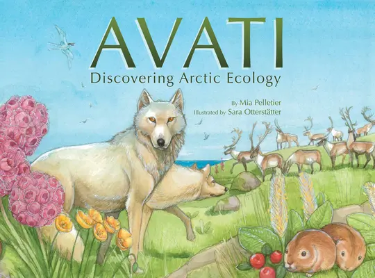 Avati: Az Északi-sarkvidék ökológiájának felfedezése - Avati: Discovering Arctic Ecology