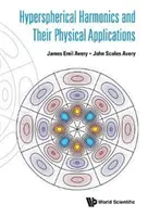 Hiperszférikus felharmonikusok és fizikai alkalmazásaik - Hyperspherical Harmonics and Their Physical Applications