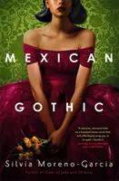 Mexikói gótika - Mexican Gothic