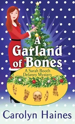 A Garland of Bones (A csontok füzére): A Sarah Booth Delaney Mystery - A Garland of Bones: A Sarah Booth Delaney Mystery