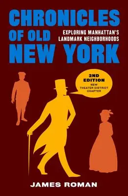 A régi New York krónikái: Manhattan nevezetes városrészeinek felfedezése - Chronicles of Old New York: Exploring Manhattan's Landmark Neighborhoods