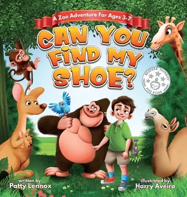 Megtalálod a cipőmet?: Állatkerti kaland 3-7 éveseknek - Can You Find My Shoe?: A Zoo Adventure for Ages 3-7