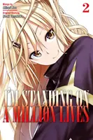 Egymillió életen állok 2 - I'm Standing on a Million Lives 2