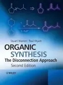 Szerves szintézis: A szétkapcsolás megközelítése - Organic Synthesis: The Disconnection Approach