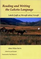 Lakota nyelv olvasása és írása - Reading and Writing Lakota Language