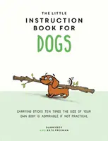 Kis használati utasítás kutyáknak - Little Instruction Book for Dogs