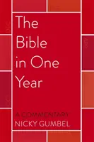 Biblia egy év alatt - Nicky Gumbel kommentárja - Bible in One Year - a Commentary by Nicky Gumbel