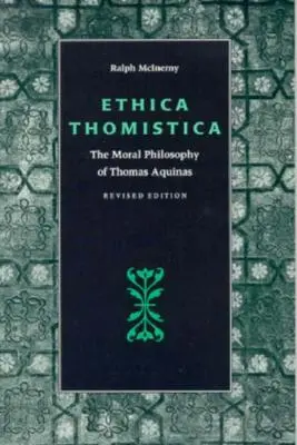 Ethica Thomistica, átdolgozott kiadás - Ethica Thomistica, Revised Edition