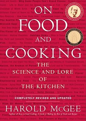 Az ételekről és a főzésről: A konyha tudománya és története - On Food and Cooking: The Science and Lore of the Kitchen