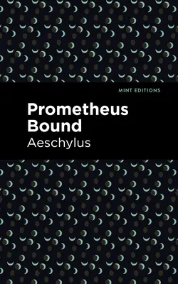 Prométheusz kötve - Prometheus Bound