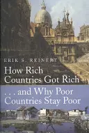 Hogyan gazdagodtak meg a gazdag országok és miért maradnak szegények a szegény országok? - How Rich Countries Got Rich and Why Poor Countries Stay Poor