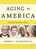 Aging in America 2018, harmadik kiadás - Aging in America 2018, Third Edition