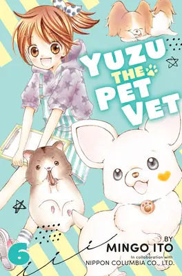 Yuzu, az állatorvos 6 - Yuzu the Pet Vet 6