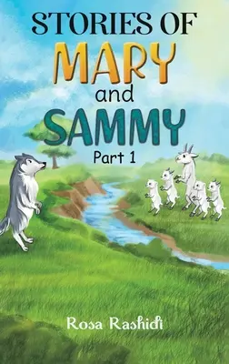 Mary és Sammy történetei: 1. rész - Stories of Mary and Sammy: Part 1