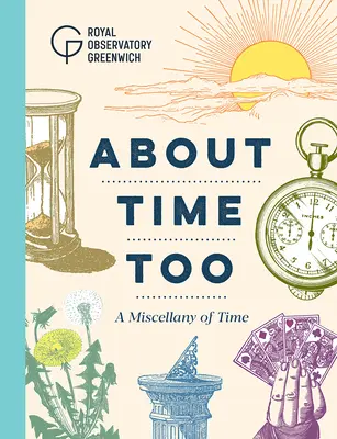 About Time Too: A Miscellany of Time